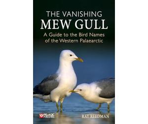 The Vanishing Mew Gull: A Guide to the Bird Names of the Western Palaearctic