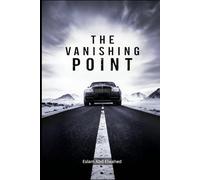 The Vanishing Point: 100 True Stories of People Who Disappeared Without a Trace
