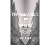 The Vanishing Point of Desire