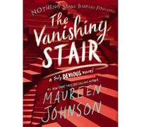 Maureen Johnson – The Vanishing Stair – Harper Collins Publishers