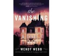 The Vanishing Webb, Wendy (Auteur)