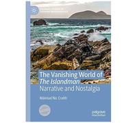The Vanishing World Of The Islandman