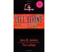 The Vanishings, Left Behind. The Kids Jerry B. Jenkins, Tim F. Lahaye (Auteur)