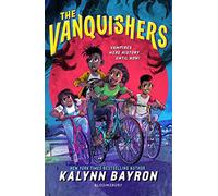 The Vanquishers: The fangtastically feisty middle grade series from the author of Cinderella is Dead