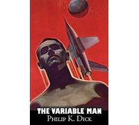 The Variable Man By Philip K. Dick, Science Fiction, Literary, Fantasy