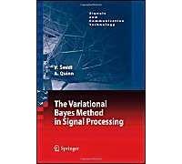 The Variational Bayes Method In Signal Processing