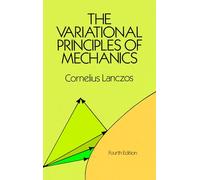 The Variational Principles of Mechanics
