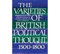 The Varieties of British Political Thought, 1500-1800 Gordon J. Schochet, J.G.A. Pocock, Lois G. Schwoerer (Auteur)