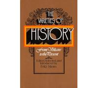 The Varieties of History: From Voltaire to the Present