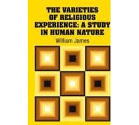 The Varieties Of Religious Experience