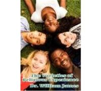 The Varieties of Religious Experience: A Study in Human Nature James, William (Auteur)