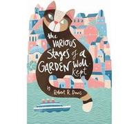 The Various Stages of a Garden WellKept by R. R. Davis R. R. Davis (Auteur)