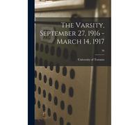 The Varsity, September 27, 1916 - March 14, 1917; 36