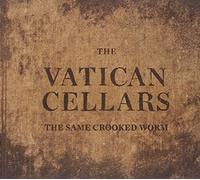 The Vatican Cellars - The Same Crooked Worm [Import]
