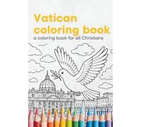 The Vatican in Lines: A Sacred Journey Through Coloring: A Coloring Book For All Christians