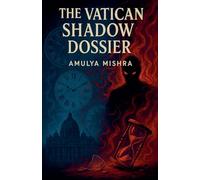 The Vatican Shadow Dossier