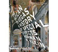 The Vatican to Vegas: A History of Special Effects