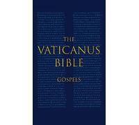 The Vaticanus Bible: GOSPELS: A Modified Pseudo-facsimile of the Four Gospels as found in the Greek New Testament of Codex Vaticanus (Vat.gr. 1209)