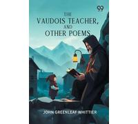 The Vaudois Teacher, And Other Poems