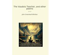 The Vaudois Teacher, and other poems