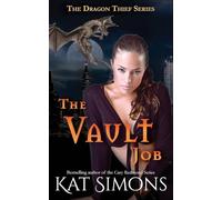 The Vault Job: A Dragon Thief Story