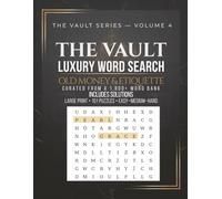 The Vault: Luxury Word Search (Volume 4): Old Money & Etiquette | Large Print | 101 Puzzles with Solutions