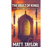 The Vault of Kings: Secrets of the Vault