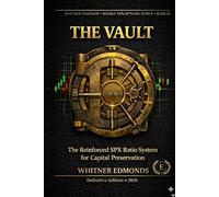 The Vault: The SPX 10/11 Ratio Wing Condor System - 2026 Definitive Edition