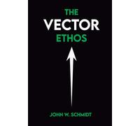The Vector Ethos: How to Make the Shift