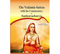 The Vedanta-Sutras with the Commentary