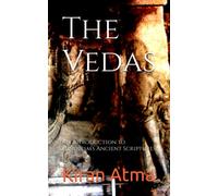 The Vedas: An Introduction to Hinduism’s Ancient Scriptures