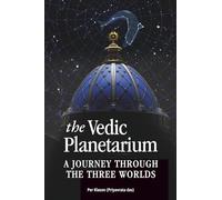 The Vedic Planetarium: A journey through the three worlds