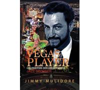 The Vegas Player: Celebrities Sex, Drugs, and Mafia