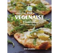 The Vegenaise Cookbook: Great Food That's Vegan, Too