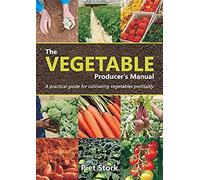 The Vegetable Producer's Manual