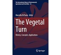 The Vegetal Turn: History, Concepts, Applications