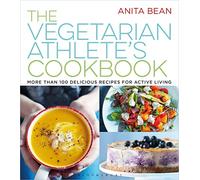 The Vegetarian Athlete's Cookbook: More Than 100 Delicious Recipes for Active Living