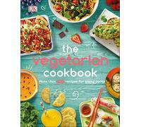 The Vegetarian Cookbook: More than 50 Recipes for Young Cooks