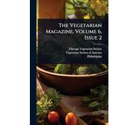 The Vegetarian Magazine, Volume 6, Issue 2