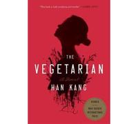 The Vegetarian (version américaine) par Han Kang English Ver The Nobel Prize ...