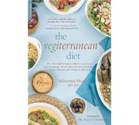 The Vegiterranean Diet The New and Improved Mediterranean Eating Planwith Deliciously Satisfying Vegan Recipes for Optimal Health by Julieanna Hever Julieanna Hever (Auteur)