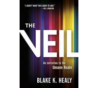 The Veil: An Invitation to the Unseen Realm