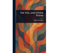 The Veil, and Other Poems
