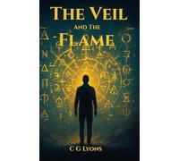 The Veil and the Flame