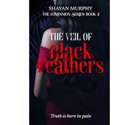 The Veil of Black Feathers (The Companion series: Book 2)