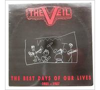 The Veil - The Best Days Of Our Lives 1985-1987 [LP]