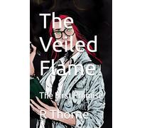 The Veiled Flame: The First Promise