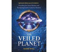 The Veiled Planet: Decoding the Fermi Paradox and Awakening Earth’s Galactic Memory