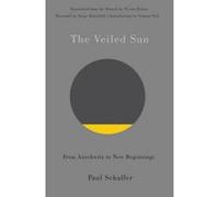 The Veiled Sun - [Version Originale] Paul Schaffer, Vivian Felsen, Serge Klarsfeld, Simone Veil (Auteur)