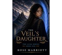 The Veil's Daughter: The Luna Series - Book One